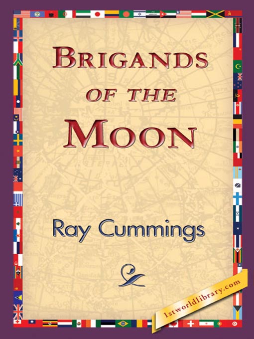 Title details for Brigands of the Moon by Ray Cummings - Available